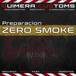 Zero Smoke - Quimera Customs